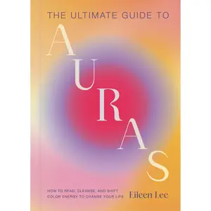 The Ultimate Guide to Auras by Eileen Lee [Hardcover Book]