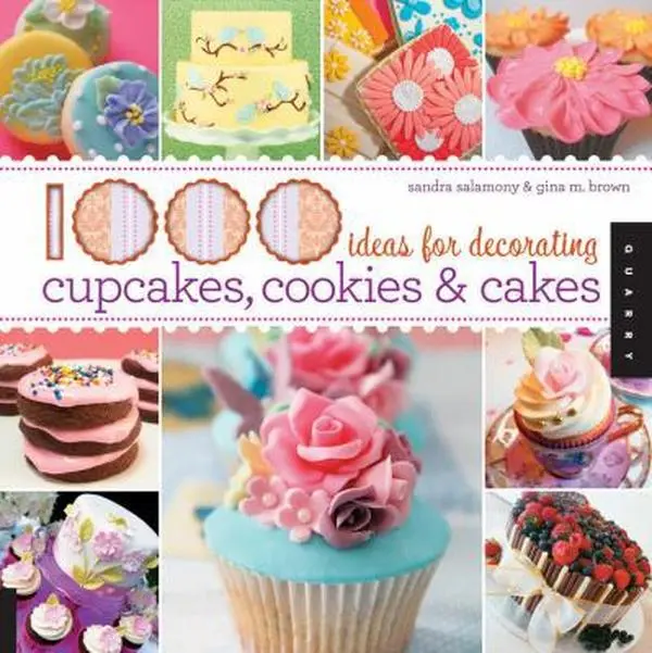 USED Book - 1000 Ideas for Decorating Cupcakes, Cookies & Cakes / Sandra Salamony & Gina M. Brown by Salamony, Sandra (Paperback) - english