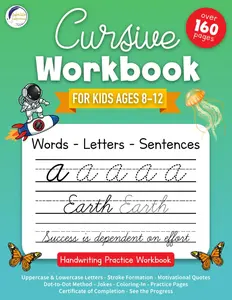 Cursive Workbook For Kids Ages 8-12: A Fun & Creative Handwriting Practice Book: 5-in-1 Letters/Words/Jokes/Creative Prompts/Motivational Quotes Sentences Learn The Art Of Penmanship The Fun Way