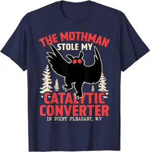 Funny Mothman Stole My Catalytic Converter Mothman Cryptid T-Shirt Cryptozoology Cryptid Meme Tee Soft Round Neck Menswear Top
