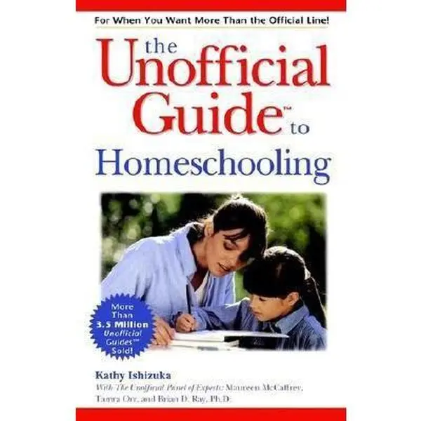 USED-The Unofficial Guide to Homeschooling by Kathy Ishizuka (Paperback)
