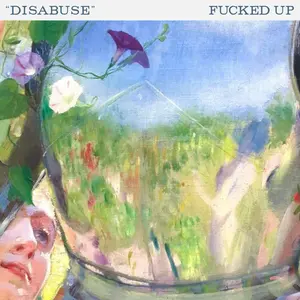 Fucked Up - Disabuse - Translucent Emerald  [7-INCH SINGLE VINYL RECORD] Colored Vinyl