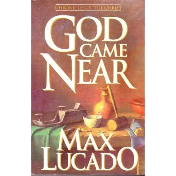USED Book - God Came Near by Max Lucado (Unknown)