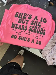 Scrubs she's a 10 Tee or Sweatshirt Womenswear Nursing Comfortable Top Fit Pants Soft