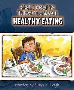 USED-God I Need to Talk to You about Healthy Eating 6pk by Leigh, Susan K. (Paperback)