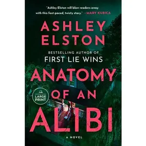 Anatomy of an Alibi -- Ashley Elston, Paperback