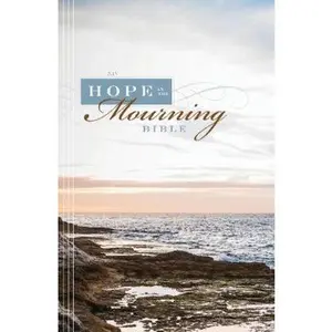 USED-NIV, Hope in the Mourning Bible, Hardcover: Finding Strength Through God's Eternal Perspective by Zondervan (Hardcover)