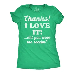 Womens Funny T Shirts Thanks I Love It Did You Keep The Receipt Sarcastic Christmas Graphic Novelty Tee For Ladies Funny Womens T Shirts Cute Vintage Fashion Casual Ladies T-Shirt Gift Christmas Tops for Women Green -