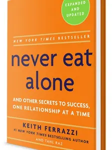 Never Eat Alone: Secrets to Success