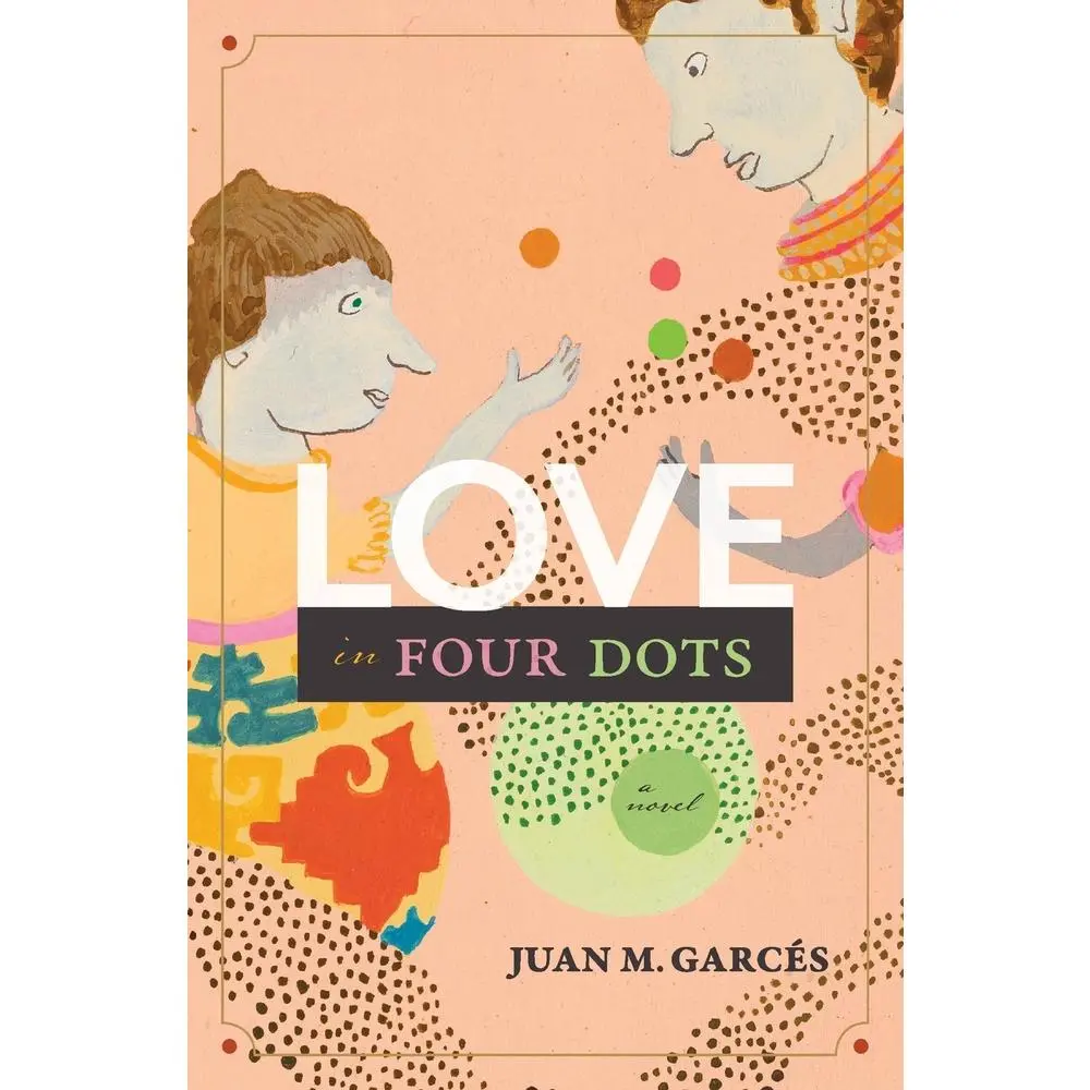 USED-Love in Four Dots by Garcés, Juan M. (Paperback)