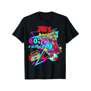 70s Born, 80s Raised, & 90's Made, journey three decades T Shirt 100% Cotton Casual Tshirts Crewneck T-Shirt Funny Short Sleeve Unisex Graphic Tee for Men Women Adults Classic Menswear Top 25619 Clothes Apparel