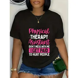 Women's Black Cotton Graphic Tee Shirt - Physical Therapy Assistant Don't Mess with Me I Get Paid to Hurt People Printed Design, 180g Lightweight Round Neck Short Sleeve Casual Summer Top for Ladies, Comfortable and Trendy T-Shirt