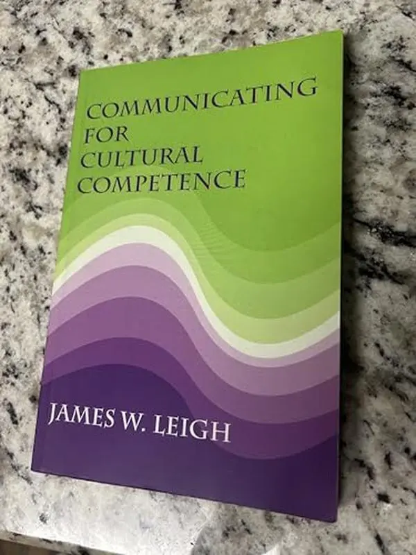 USED-Communicating for Cultural Competence by James W. Leigh (Paperback)