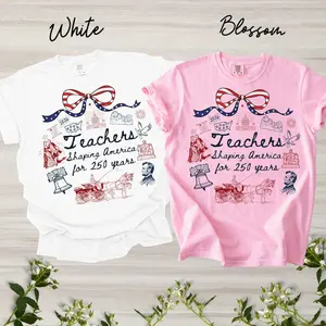 Teachers Shaping America for 250 Years Shirt, USA 250th Anniversary Teacher comfort colors T-shirt, Patriotic Semiquincentennial Gift