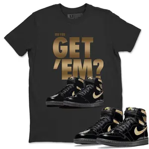Unisex T-shirt to match Jordan 1 Black Metallic Gold - Did You Get 'Em. 100% Cotton for Casual Wear. Comfortable Summer Unisex T-Shirt to match Jordan Sneaker. Streetwear Style. urban outfitters