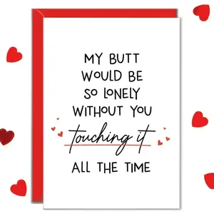 Funny Anniversary Cards For Boyfriend, Butt Would Be So Lonely Without You Touching It, Husband Card, Anniversary Gifts For Him, Greeting Card with Envelope.