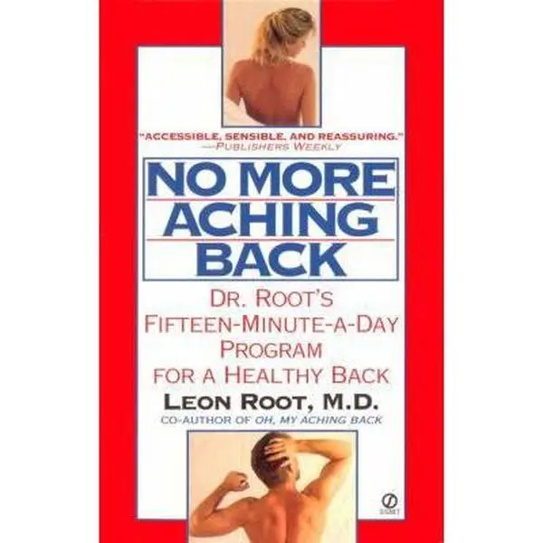 USED Book - No More Aching Back: Dr. Root's Fifteen-Minute-A-Day Program for a Healthy Back by Leon Root (Unknown) - english