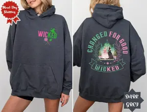 Wicked Change For Good Sweatshirt, Defy Gravity Broomstick Magic Wand hoodie, Wizard Movie Fan Shirt, Wicked Musical Fan Gift