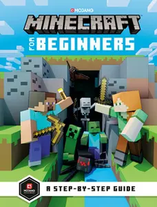 Minecraft for Beginners -- Mojang Ab, Hardcover