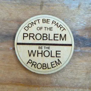 Dont be part of the problem Magnet - Twisted Roots Ltd.