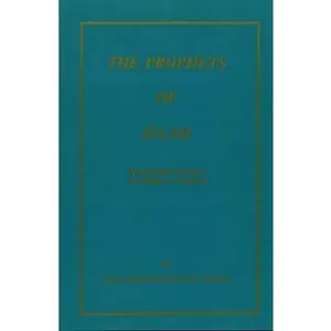 USED-The Prophets of Islam: Biographical Sketches According to Al Qur'an by Shamsi, Syed Muhammad Hussai (Paperback)