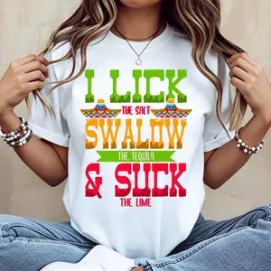 I Lick The Salt Swallow The Tequila And Suck The Lime Print T Shirt Women Casual Short Sleeve Top Summer Fashion Trendy Graphic Tee