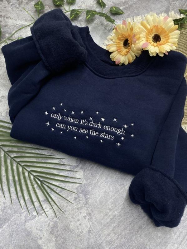 Only When It's Dark Enough Can You See The Stars Embroidered Sweatshirt, Kamala Harris Embroidered Sweatshirt, Kamala Harris Sweatshirt, Kamala Harris 2024 Election Shirt, Democratic Party Shirt, Election Sweatshirt