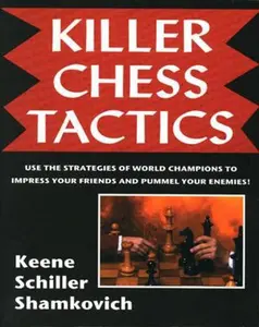 USED-Killer Chess Tactics : World Champion Tactics and Combinations by Eric Schiller (Paperback)