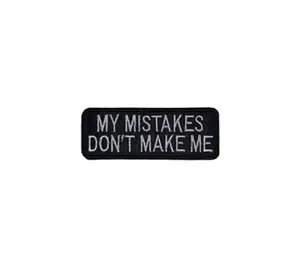 My Mistakes Don't Make Me Motorcycle Patch
