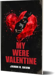 My Were Valentine Signed Horror Novel by Jason R. Davis paperback copy (NightWere Book 3) Made to Order