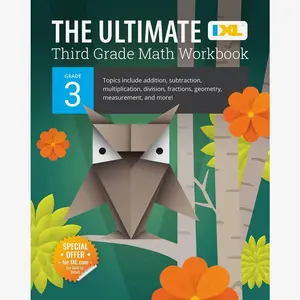 The IXL Ultimate 3rd Grade Math Workbook, Activity Book for Kids Ages 8-9 Covering Addition, Subtraction, Multiplication, Division