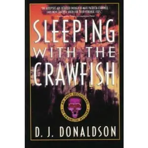 USED-Sleeping With the Crawfish: An Andy Broussard/Kit Franklyn Mystery (Andy Broussard/Kit Franklyn Mysteries) by D. J. Donaldson (Hardcover)