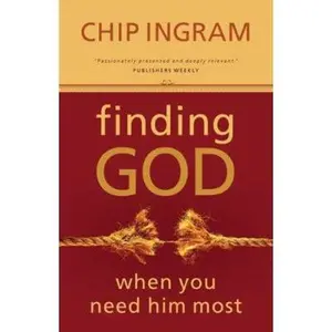 USED-Finding God When You Need Him Most by Ingram, Chip (Paperback)
