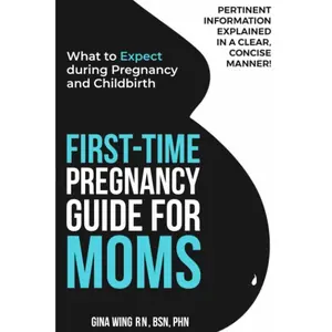 First-Time Pregnancy Guide for Moms: What to Expect during Pregnancy and Childbirth (First-Time Pregnancy Guide 3 Book Bundle: The Ultimate Pregnancy, ... Baby Guides for New Moms, Dads & Partners!) Paperback – October 5, 2022