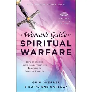 A Woman’s Guide to Spiritual Warfare | Protect Your Home, Family & Friends from Darkness - Paperback