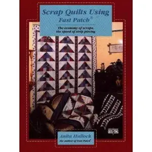 USED-Scrap Quilts Using Fast Patch by Anita Hallock (Paperback)