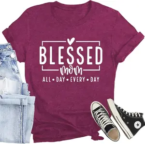 Women Mom Shirt Blessed Mom All Day Every Day Letter Print T-Shirt Best Mama Tee Tops CQF