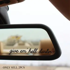 2PCS/SET give em’ hell darlin’" Car Cool Encouragement Sticker For Rearview Mirror/Body Windshield Sticker Cross-border Hot Personal Goodie Stylish Car Merch Adds Bold Texture Top For Car Cool Style Fans Car Decoration Car Decals Car Stickers