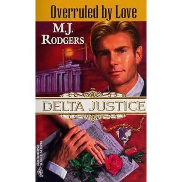 USED-Overruled by Love (Delta Justice, Book 7) by M. J. Rodgers (Unknown)