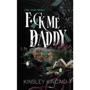 F*ck Me Daddy by Kinsley Kincaid (Paperback)
