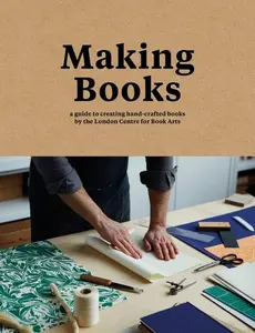 Making Books: A guide to creating hand-crafted books by Simon Goode||Ira Yonemura [Hardback Book]
