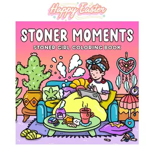 Easter Gifts Stoner Moments: Stoner Girl Coloring Book Featuring Cute and Cozy Daily Activities, Whimsical Drawings for Relaxation and Stress Relief