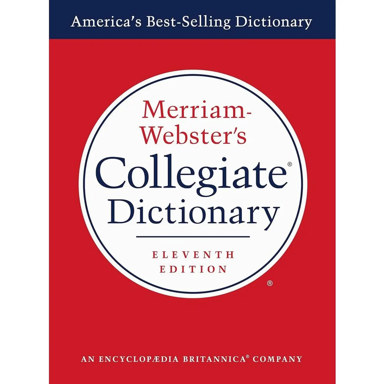Merriam-Webster's Collegiate Dictionary, 11th Edition, Laminated Hardcover, Plain-Edged (Merriam-Webster's Collegiate Dictionary
