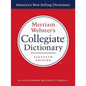 Merriam-Webster's Collegiate Dictionary, 11th Edition, Laminated Hardcover, Plain-Edged (Merriam-Webster's Collegiate Dictionary