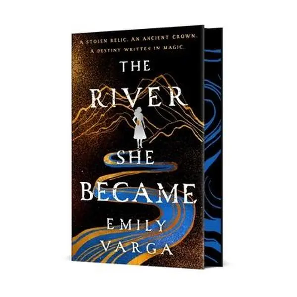 The River She Became -- Emily Varga, Hardcover