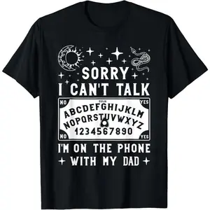 100% Cotton Unisex Talking To My Dead Dad Spirit Humor Art T-Shirt