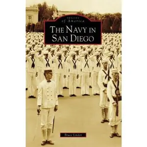 USED-The Navy in San Diego by Linder, Bruce (Paperback)