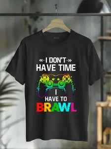 100% Cotton Unisex I Don't Have Time I Have To Brawl Showdown Stars Funny Gamer T-Shirt Graphic Printed Casual Round Neck T shirt
