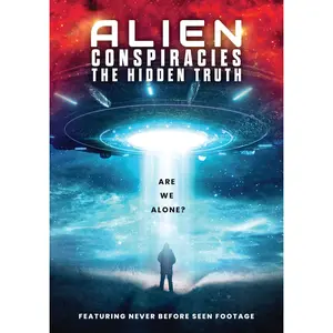 Alien Conspiracies: The Hidden Truth  [DVD Video Disc]