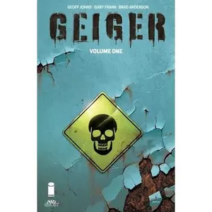 Geiger Volume 1 -- Geoff Johns, Paperback